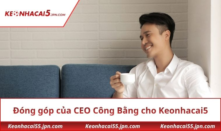 Khái quát tiểu sử của CEO Dương Công Bằng